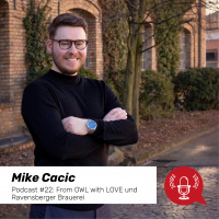 #22 - From OWL with LOVE und die Ravensberger Brauerei - mit Mike Cacic
