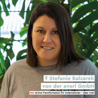 Grüne Transformation für Unternehmen – aber wie? mit Stefanie Balzarek von avori GmbH
