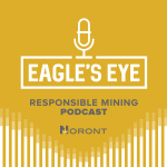 Eagles Eye: The Responsible Mining Podcast
