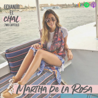 007 | SENTIR, ¡SE VALE! - Martha de la Rosa