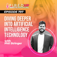 Diving Deeper Into Artificial Intelligence Technology with Phil Stringer - The A.I. KING! Ep. (797)