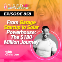 From Garage Startup to Solar Powerhouse: The $180 Million Journey Ep. (858)