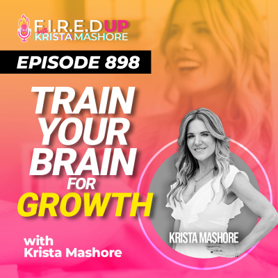 F.I.R.E.D UP with Krista Mashore