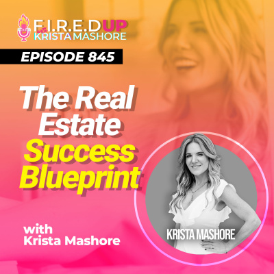 F.I.R.E.D UP with Krista Mashore