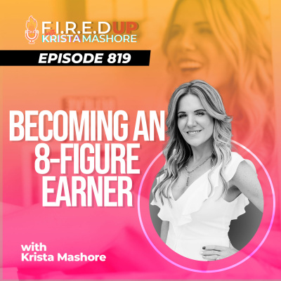 F.I.R.E.D UP with Krista Mashore