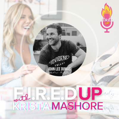 F.I.R.E.D UP with Krista Mashore