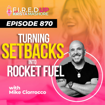 F.I.R.E.D UP with Krista Mashore