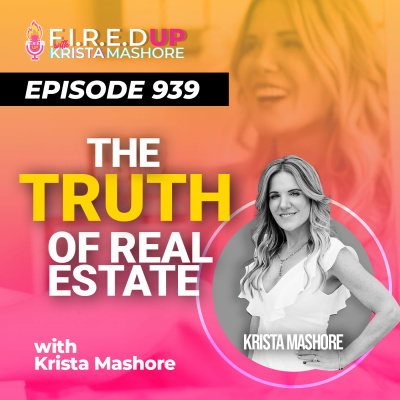 F.I.R.E.D UP with Krista Mashore