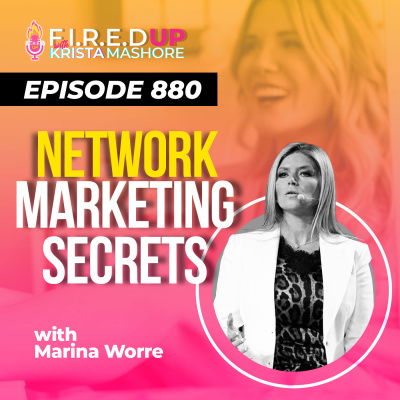 F.I.R.E.D UP with Krista Mashore