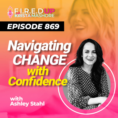 F.I.R.E.D UP with Krista Mashore