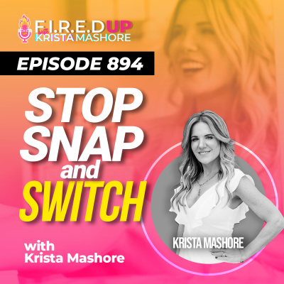 F.I.R.E.D UP with Krista Mashore
