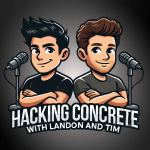 Hacking Concrete with Tim Seay  Landon Blanks