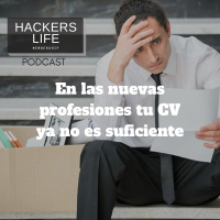 En las nuevas profesiones tu CV ya no es suficiente