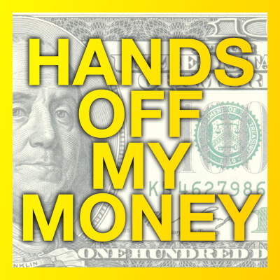 Hands Off My Money Podcast