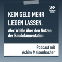 Dokumentation von Bauleistungen - was bringt das? Alexander Weise und Achim im Gespräch.
