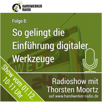 Digitale Werkzeuge im Handwerk voran bringen