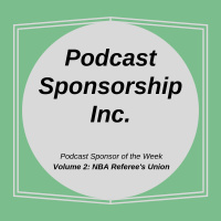 Podcast Sponsor of the Week - Volume 2: NBA Referees Union
