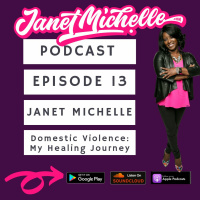 Episode 13 Domestic Violence My Healing Journey