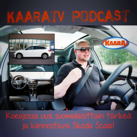 S1E6 - Koeajossa suomalaisittain erittäin mielenkiintoinen ja tärkeä Skoda Scala