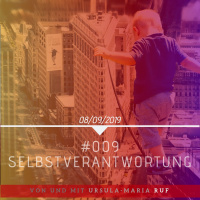 #009 Selbstverantwortung
