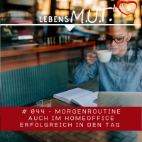 # 044 Deine Morgenroutine
