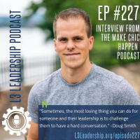 Level Up Your Leadership Interview with Doug Smith | Make Chic Happen Podcast