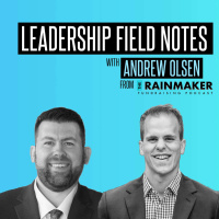 Leadership Insights | An Interview with Andrew Olsen from the Rainmaker Fundraising Podcast