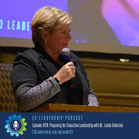 Preparing for Executive Leadership with Dr. Leslie Braksick, Co-Founder of My Next Season