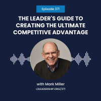 Mark Miller, VP of High-Performance Leadership at Chik-fil-A, on How to Create a World Class Culture