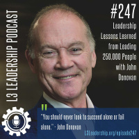 Leadership Lessons Learned from Leading 250,000 People with John Donovan, Former CEO of ATT Communications