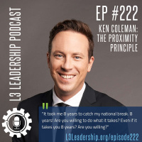 The Proximity Principle: The Proven Strategy That Will Lead To A Career You Love with Ken Coleman