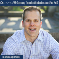 How to Develop Yourself and the Leaders Around You (Part 2) with Doug Smith