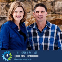 Stepping into Your Next Leadership Assignment with Larry Bettencourt, Pastor of Champion Life Church