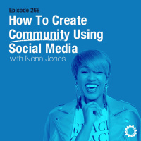 Nona Jones on How To Create Community Using Social Media