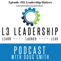 Leadership Matters - Doug Smith - L3 Leadership