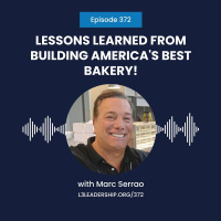 Marc Serrao, Owner of the Oakmont Bakery, on Lessons Learned from Building Americas Best Bakery!