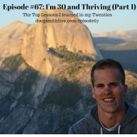 The Top Lessons I learned in my Twenties (Part 1) with Doug Smith - L3 Leadership