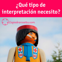 ¿Qué tipo de interpretación necesito?