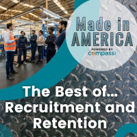 Recruitment and Retention - The Best of Made in America