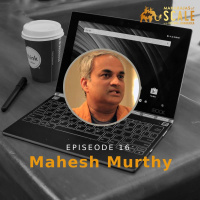 Ep. 16: Mahesh Murthy of Seedfund - From Copywriting to leading Channel V, Indias Best seed Fund and the Space Race