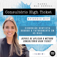 Cirurgião dentista dobrou o faturamento em 45 dias depois de aplicar o Método Consultório High Ticket