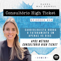 Cardiologista Dobra o Faturamento Em Apenas 45 Dias Após Método Consultório High Ticket