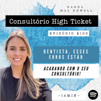 Dentista, esses erros estão acabando com o seu Consultório!