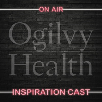 Ogilvy Health Inspiration Cast 5 - Sam Dolin