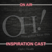 Ogilvy Health Inspiration Cast Show 2 - Cannes Wrap Up
