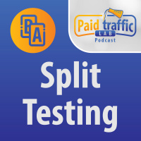 Split Testing - The secret to scaling your campaigns