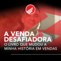 PPV #115: A Venda Desafiadora – O livro que mudou a minha história em vendas