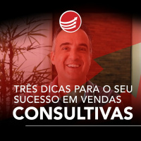 PPV #69: 3 Ps para o seu sucesso em vendas consultivas