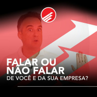 PPV #113: Falar ou não falar de você e da sua empresa?