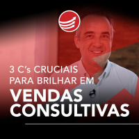 PPV #94: 3 Cs cruciais para brilhar em Vendas Consultivas